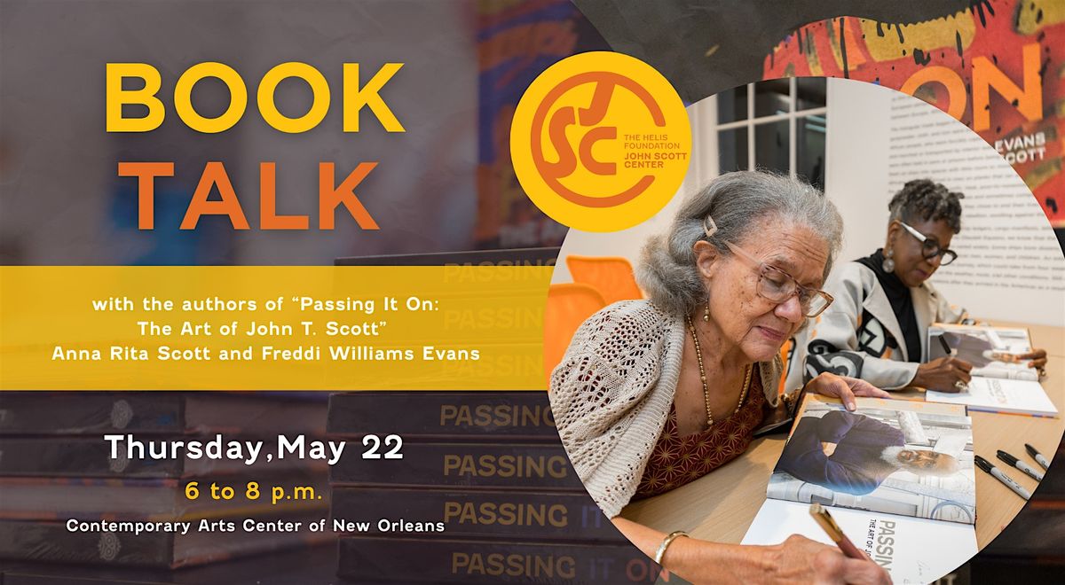 Passing It On: The Art of John T. Scott Book Talk, 22 May | Event in New Orleans | AllEvents