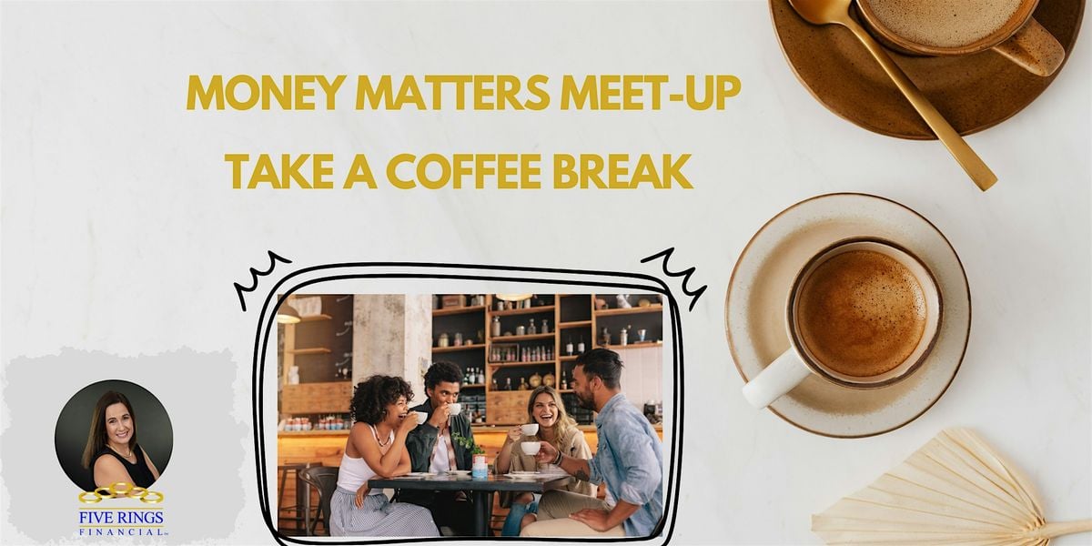 Money Matters Meet up  - Take a coffee break, 27 August | Event in Apopka | AllEvents