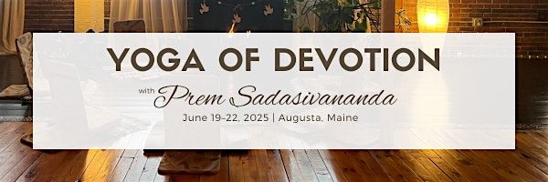Yoga of Devotion with Swami Prem Sadasivananda, 19 June | Event in Augusta | AllEvents