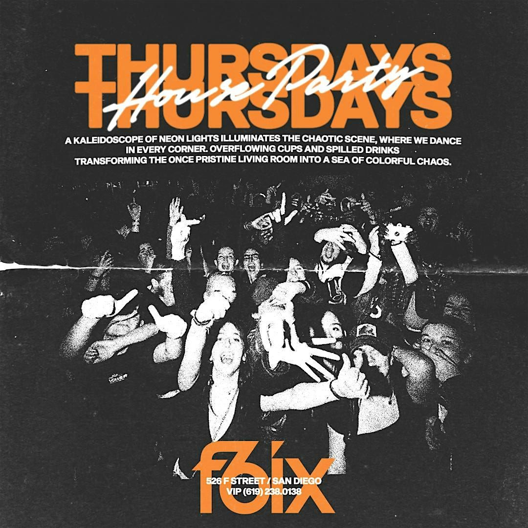 THIRSTY THURSDAYS AT F6IX | JULY 31ST EVENT, 31 July | Event in San Diego | AllEvents