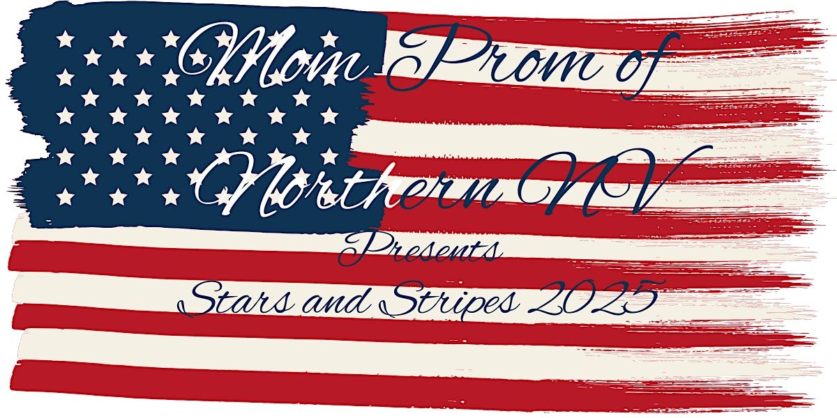 Stars and Stripes by Mom Prom of Northern Nevada, 8 November | Event in Reno | AllEvents