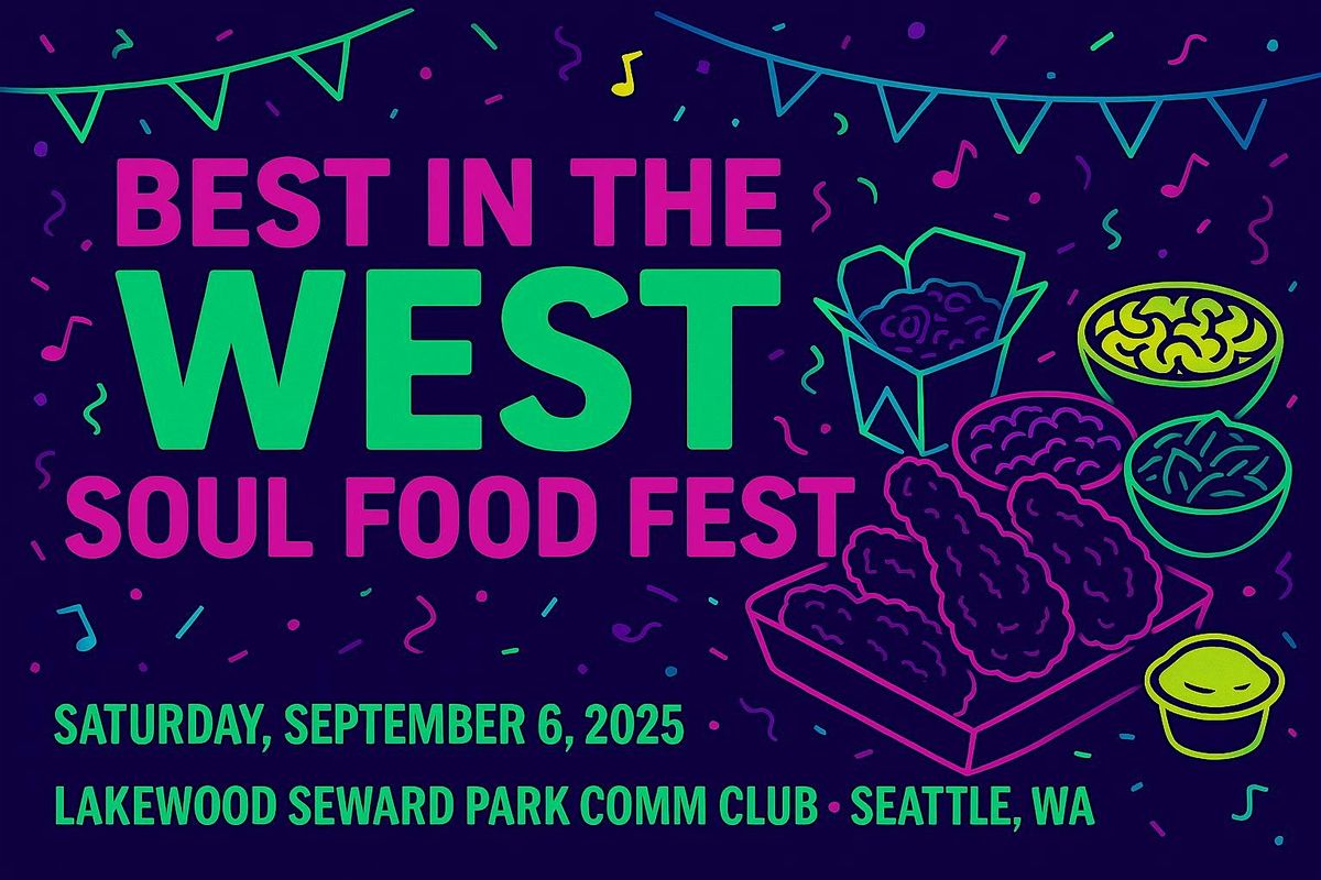Best in the west soul food fest, 6 September | Event in Seattle | AllEvents