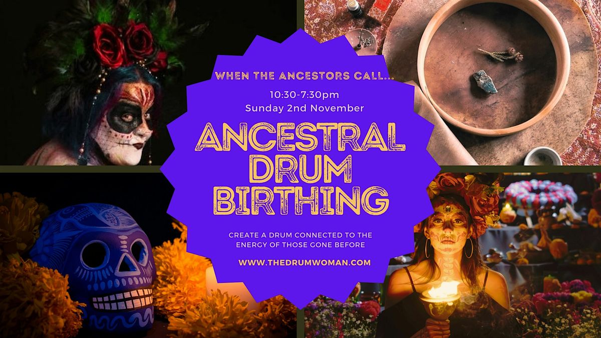 ANCESTRAL Drum Birthing Day - Halstead, Essex, 2 November | Event in Halstead | AllEvents