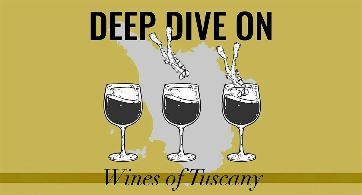 Deep Dive on Wines of Tuscany | Sunday June 29, 29 June | Event in Los Angeles | AllEvents
