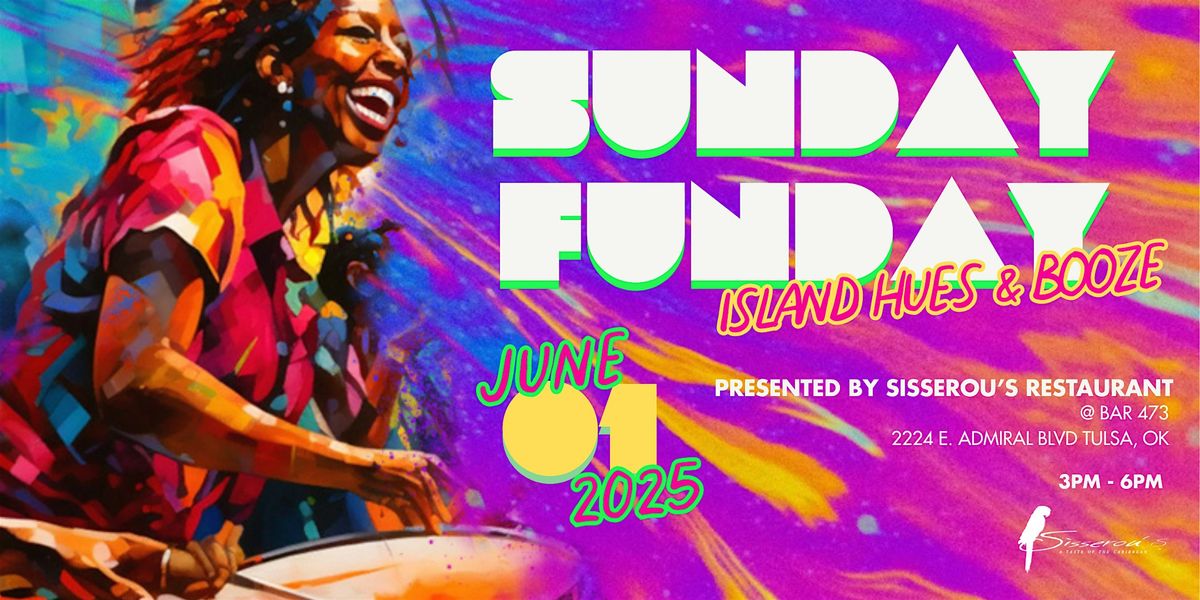 Sisserou's Sunday Funday: Island Hues & Booze, 1 June | Event in Tulsa | AllEvents