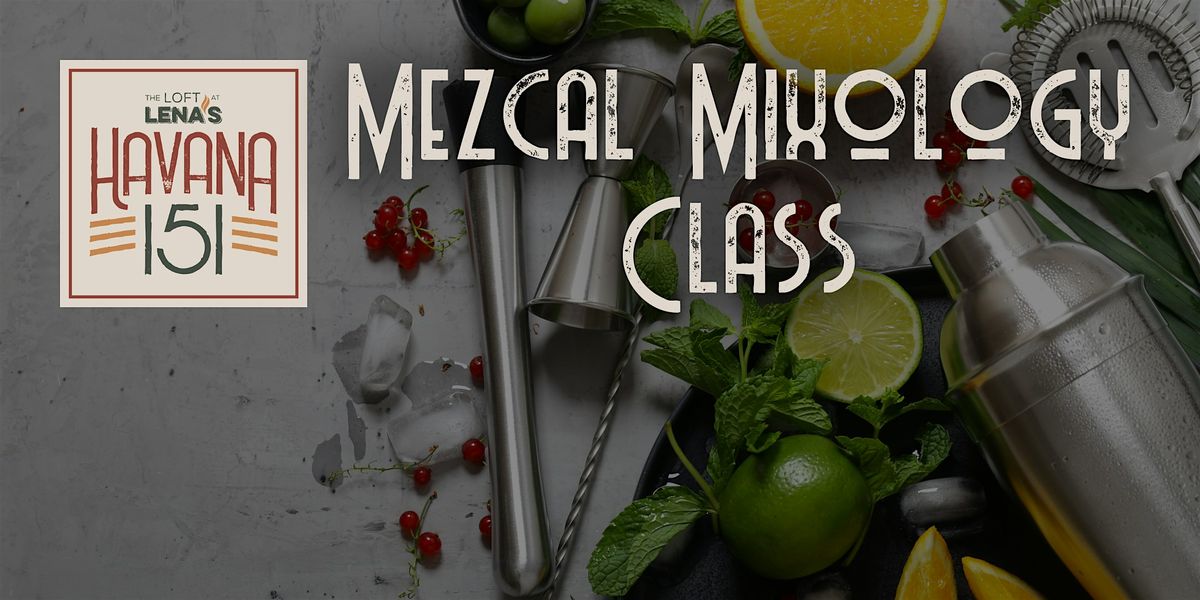 Mezcal Mixology Class, 9 June | Event in Alexandria | AllEvents