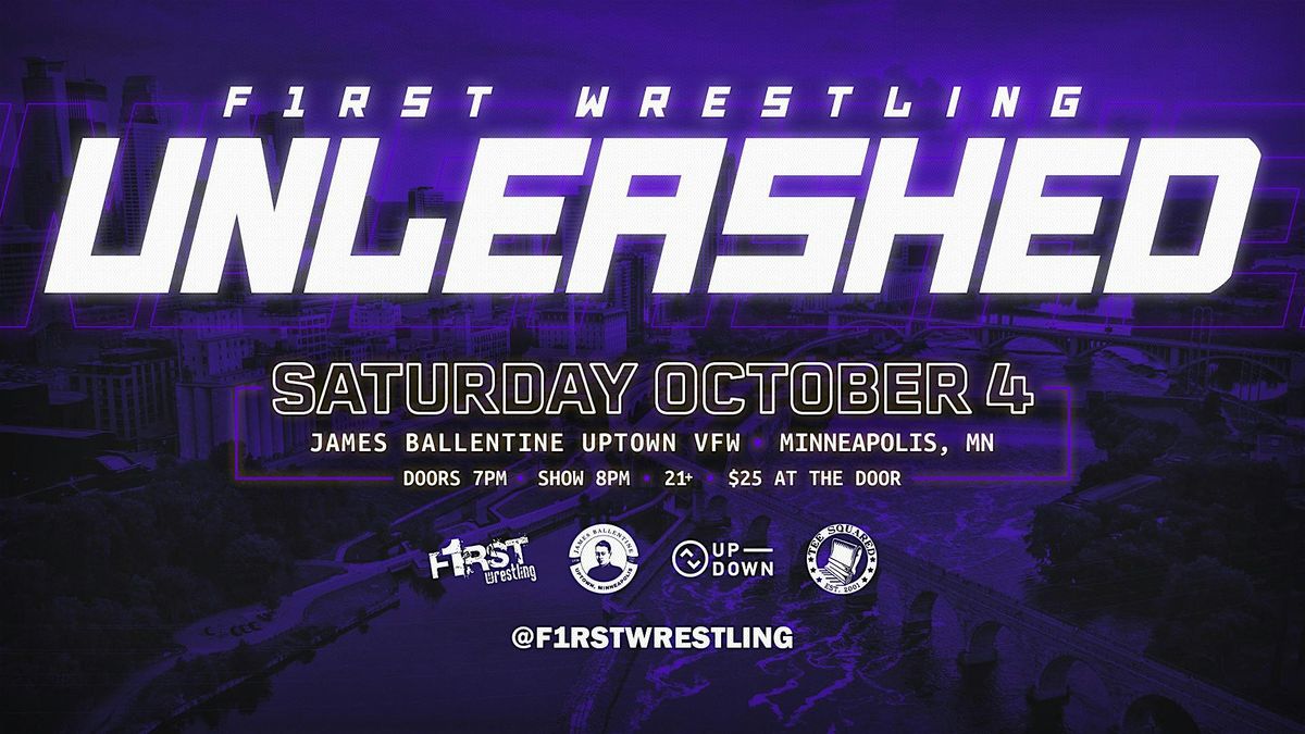 F1RST Wrestling: UNLEASHED (21+ | SAT. 10/04/25), 4 October | Event in Minneapolis | AllEvents