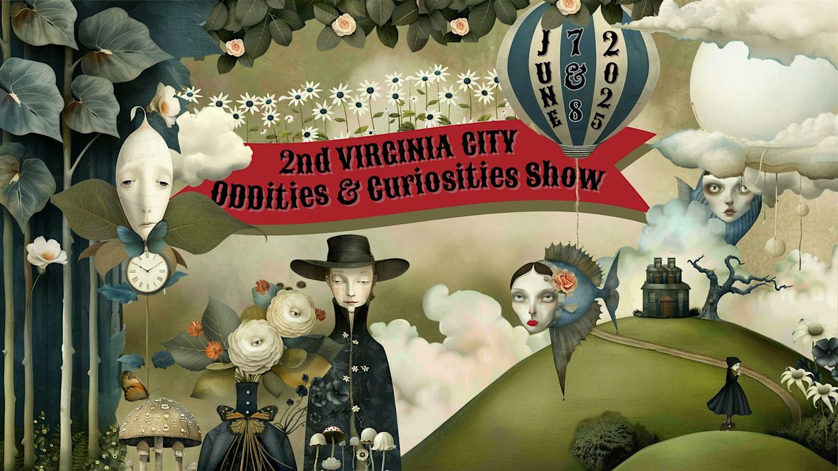 2nd Annual Virginia City Oddities Show, 7 June | Event in Virginia City | AllEvents