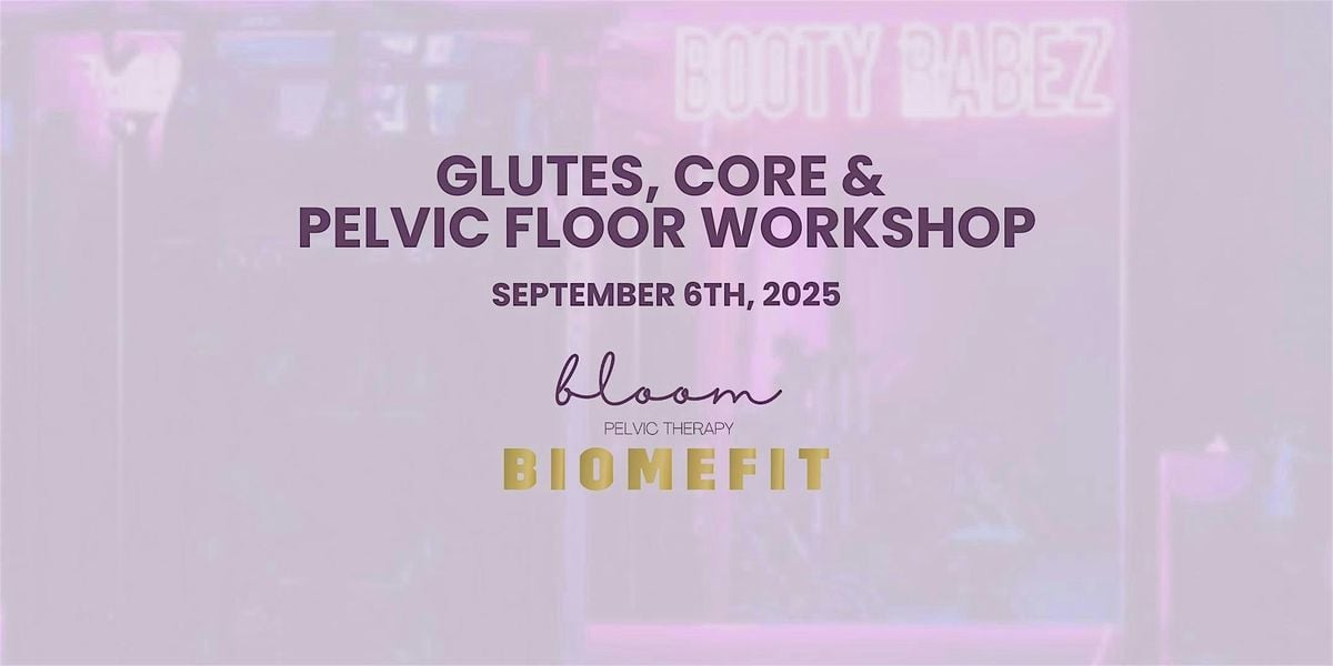 Glutes, Core & Pelvic Floor Workshop, 6 September | Event in Tampa | AllEvents