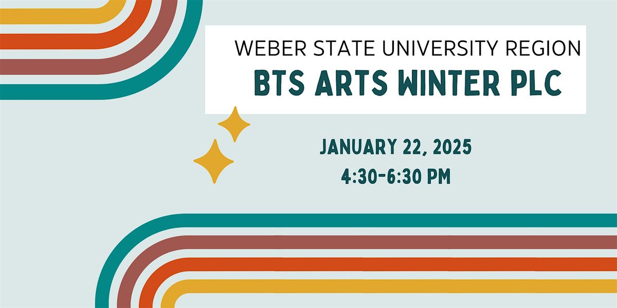 WSU Region BTS Arts PLC | Winter 2026, 22 January | Event in Ogden | AllEvents