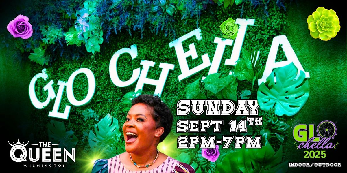 GloChella '25, 14 September | Event in Wilmington | AllEvents
