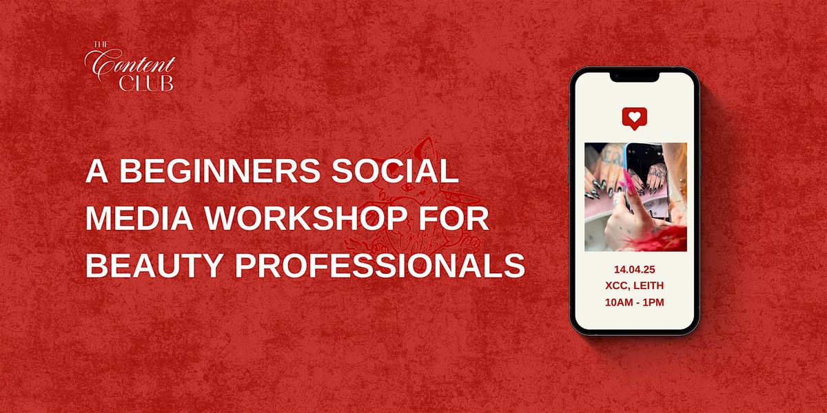 Master Your Socials: A Beginners Workshop for Beauty Professionals, 12 May | Event in Leith | AllEvents
