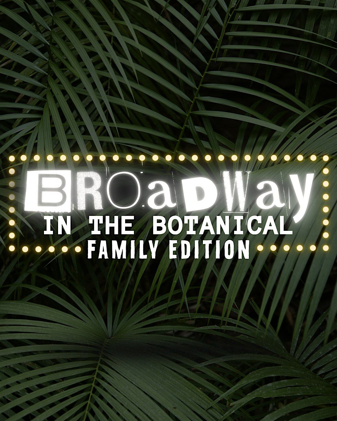 Broadway In The Botanical: Through The Decades, 13 September | Event in Miami Beach | AllEvents