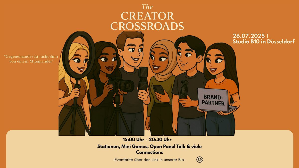 "THE CREATOR CROSSROADS" by Winner Management, 26 July | Event in Düsseldorf | AllEvents