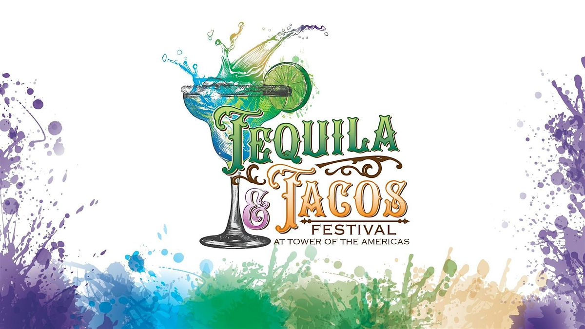 Tequila & Tacos Festival at Tower of the Americas, 18 October | Event in San Antonio | AllEvents