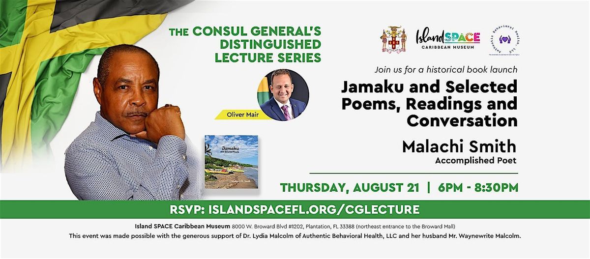 Consul General's Distinguished Lecture Series: Poems with Malachi Smith, 21 August | Event in Plantation | AllEvents