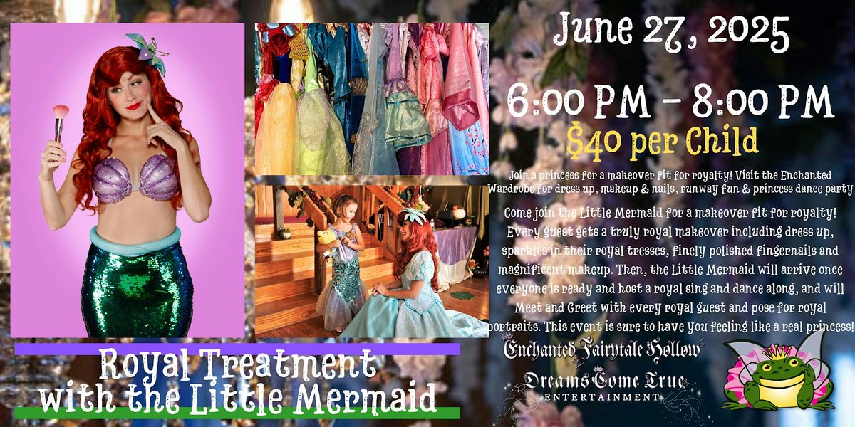 The Royal Treatment with the Little Mermaid, 27 June | Event in Lakeland | AllEvents