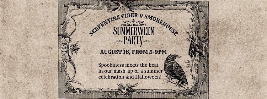Summerween at Serpentine Cider & Smokehouse, 16 August | Event in San Diego | AllEvents