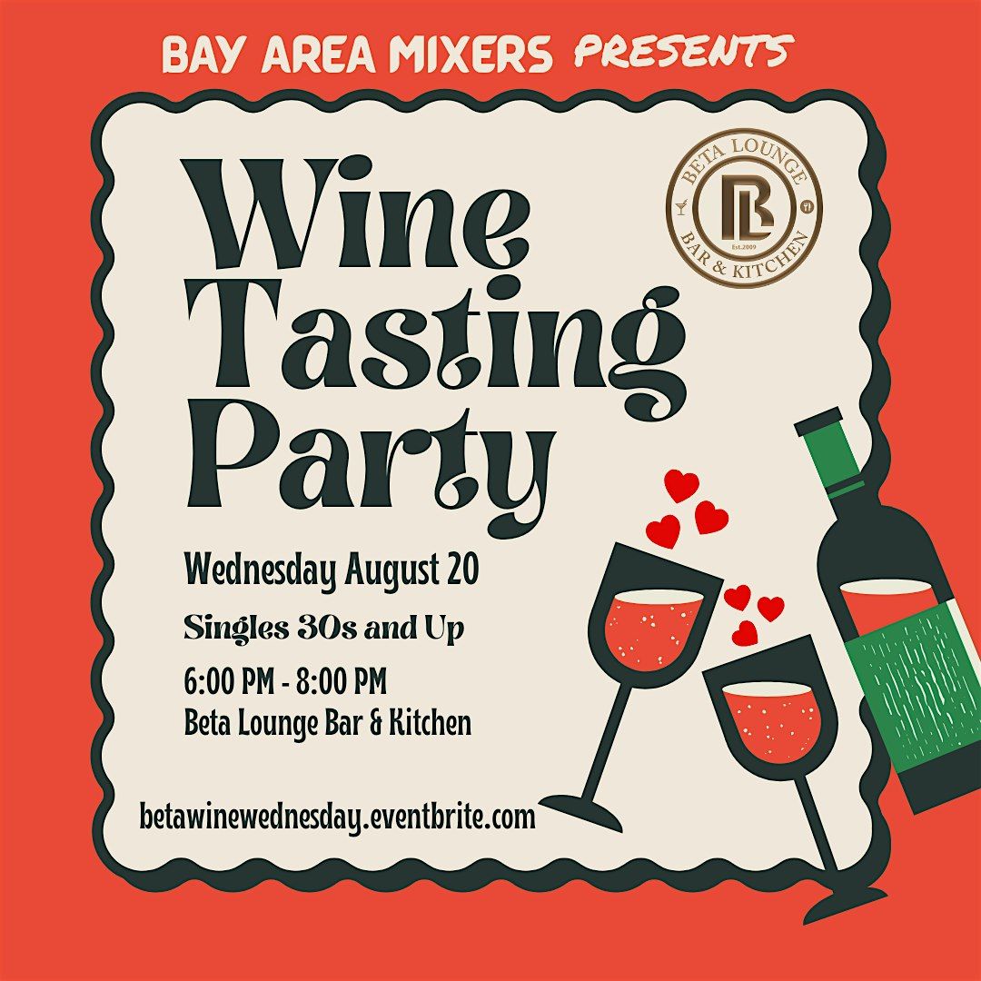Singles Wine Tasting Party | Ages 30s and up, 20 August | Event in Berkeley | AllEvents