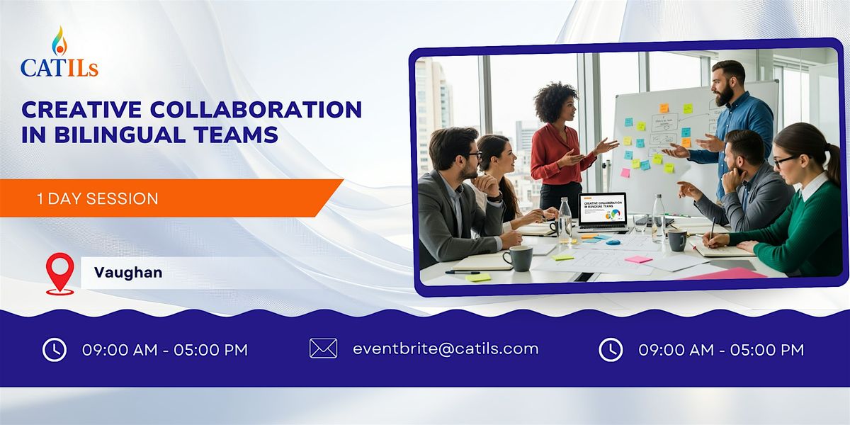 Creative Collaboration in Bilingual Teams – 1 Day Session in Vaughan | Event in Vaughan | AllEvents