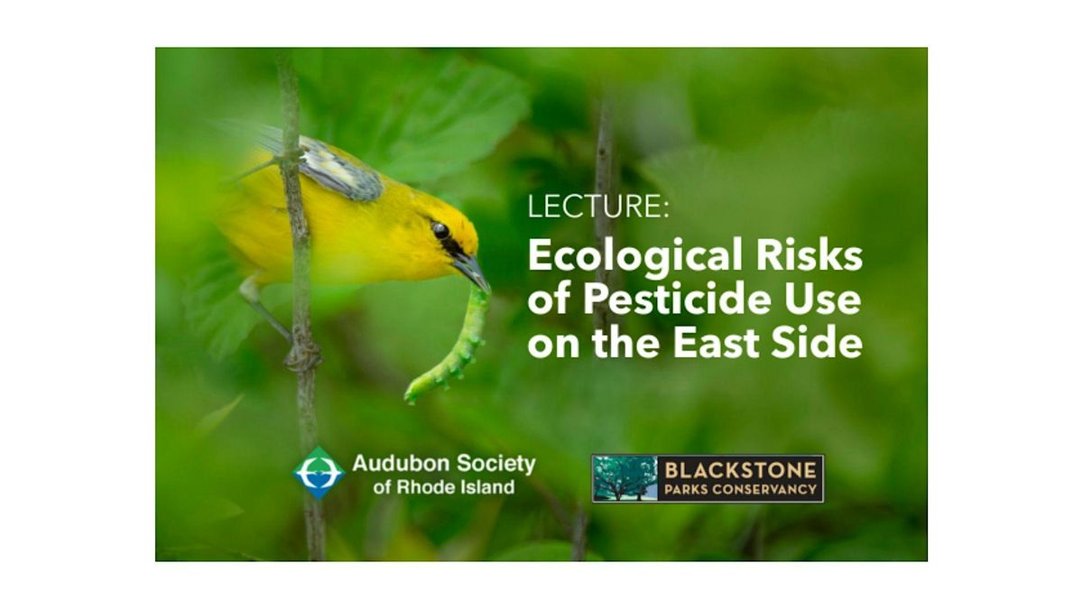 Ecological Risks of Pesticide Use on the East Side, 22 July | Event in Providence | AllEvents