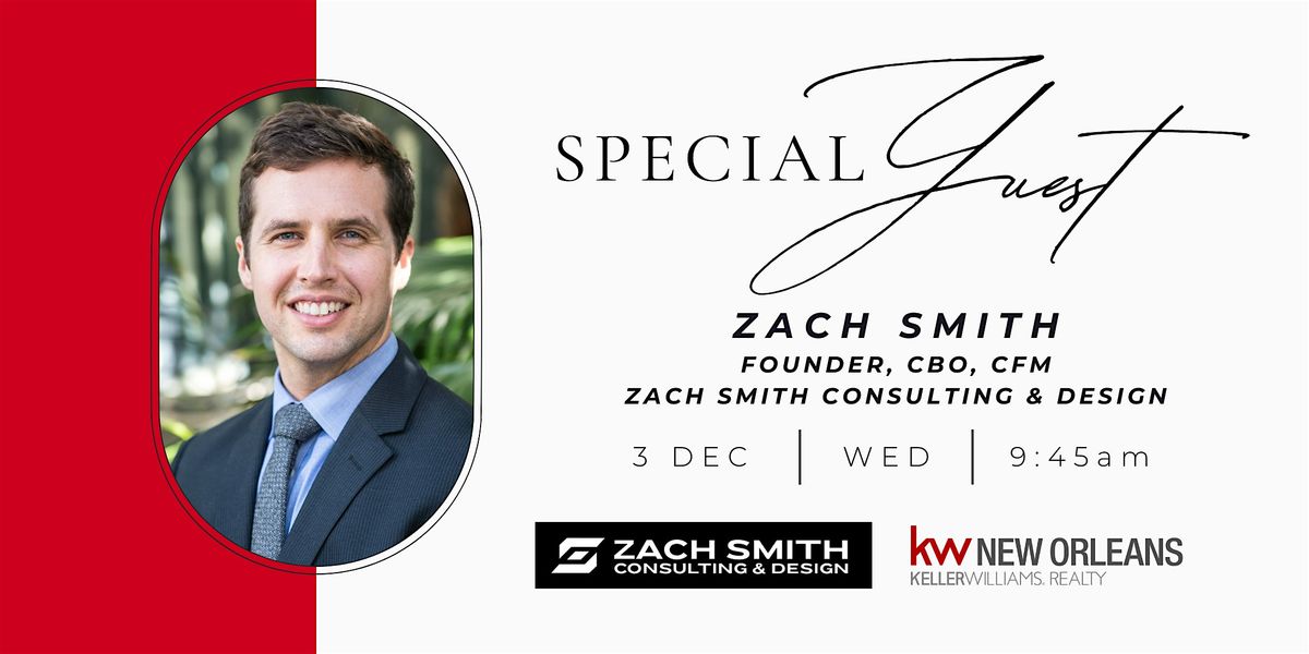 Special Guest: Zach Smith, Zach Smith Consulting & Design, 3 December | Event in New Orleans | AllEvents