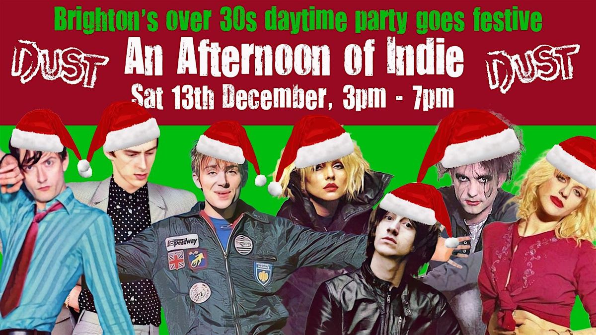 BRIGHTON An Xmas Afternoon Of Indie (Over 30s Only): 3pm-7pm *1/3 sold*, 13 December | Event in Brighton and Hove