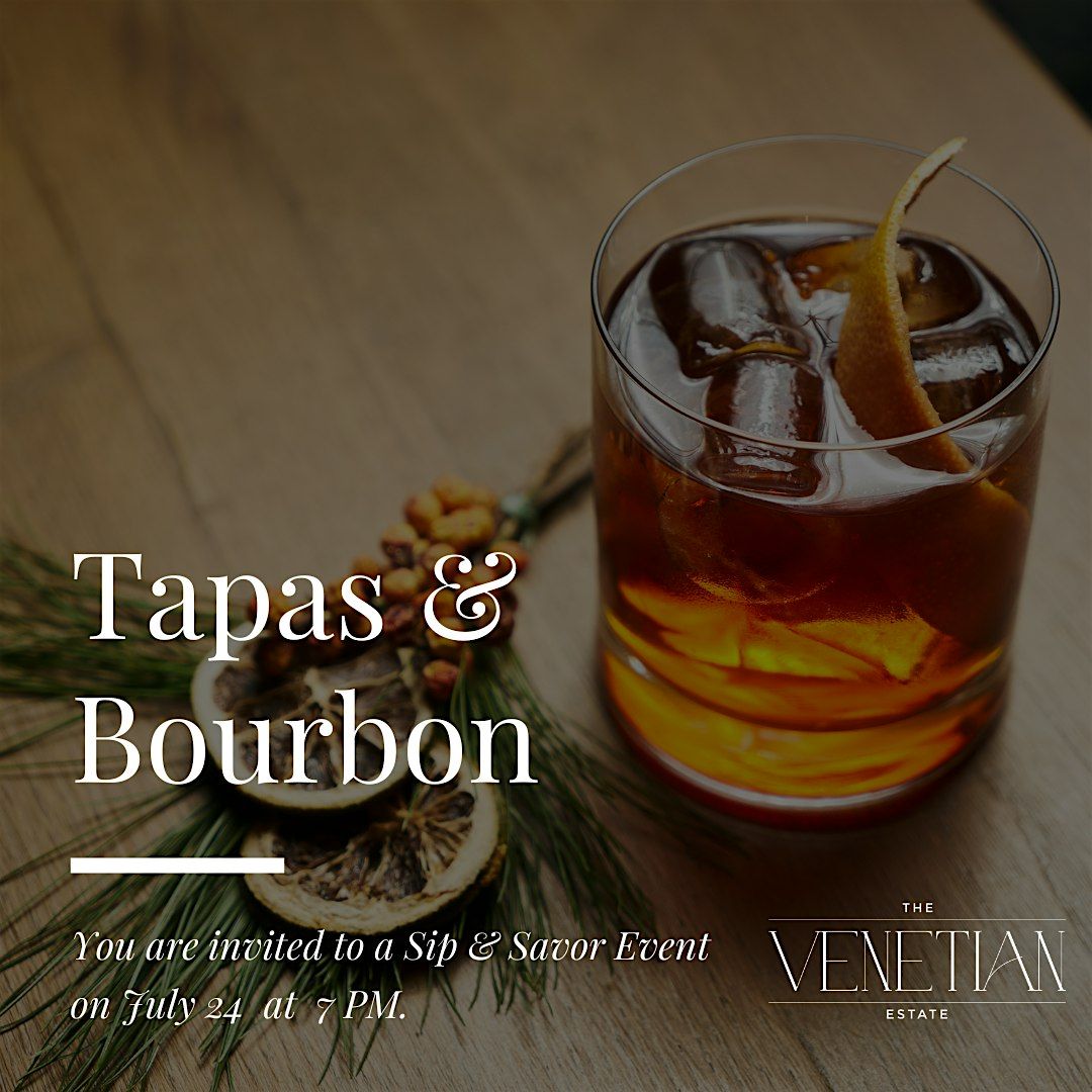 Tapas & Bourbon:  Sip & Savor Event, 24 July | Event in Milton | AllEvents