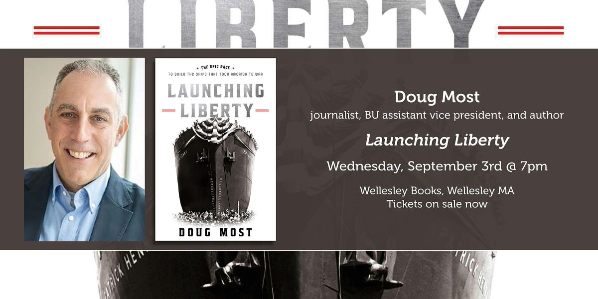 Doug Most presents "Launching Liberty", 3 September | Event in Wellesley | AllEvents
