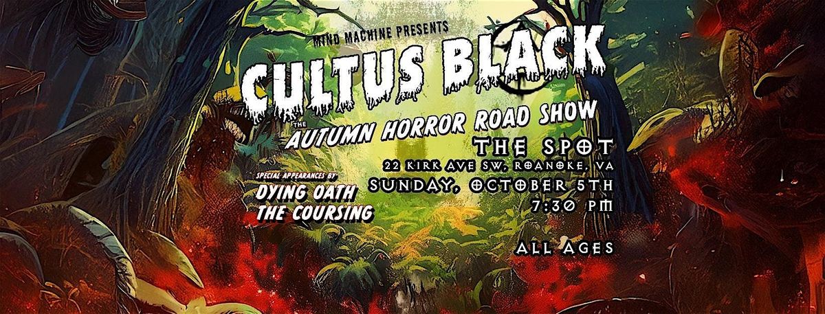 The Autumn Horror Road Show: Cultus Black, The Coursing, & Dying Oath, 5 October | Event in Roanoke | AllEvents