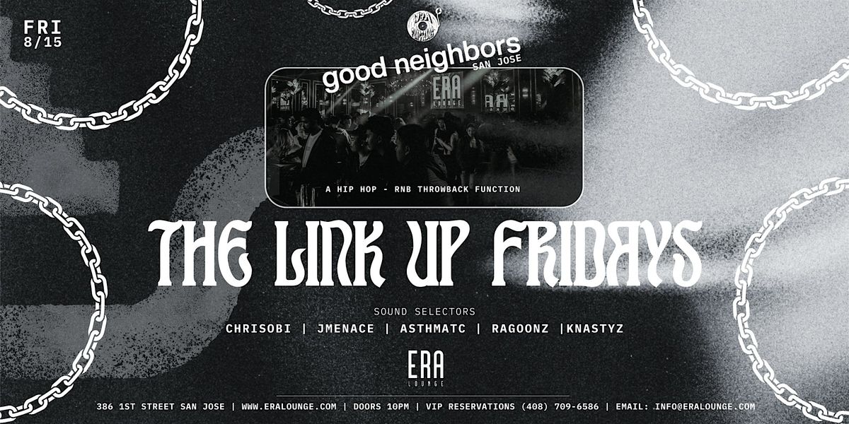 The Link Up at Era Lounge R&B & Hip-Hop Friday 08.15.25, 15 August | Event in San Jose | AllEvents
