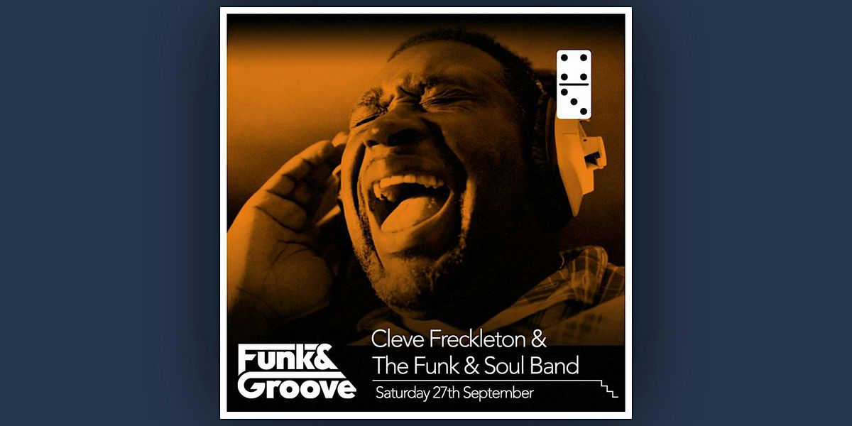 Cleve & The Domino Funk & Soul Band, 27 September | Event in Leeds | AllEvents