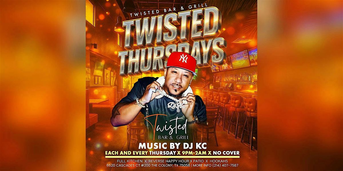 TWISTED THURSDAYS ARE BACK! | Event in The Colony | AllEvents