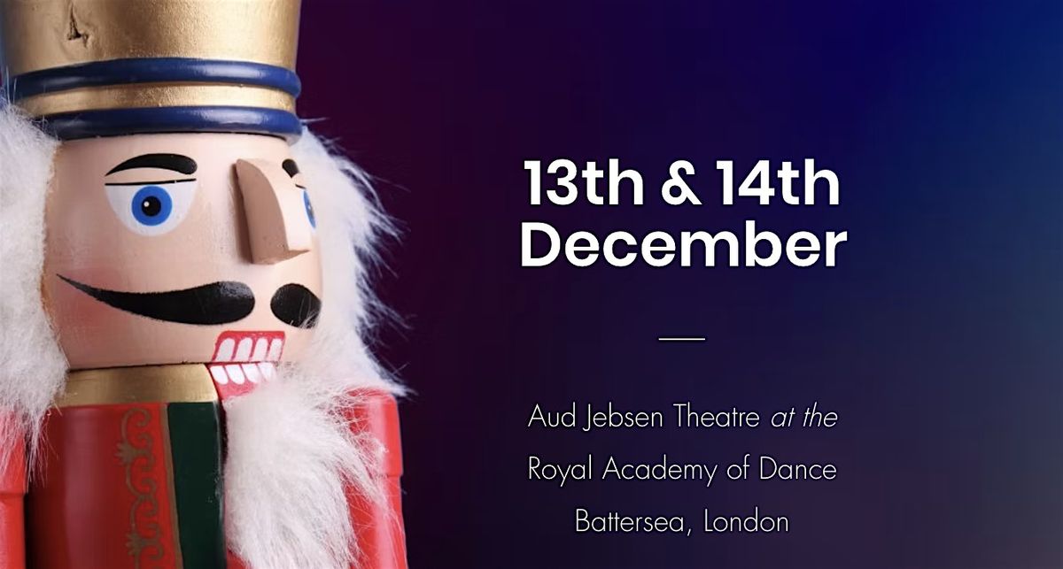 BWA's Nutcracker - Reimagined 14th December 14:30 pm, 14 December | Event in London | AllEvents