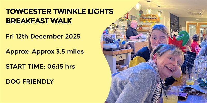 TOWCESTER & WOOD BURCOTE BREAKFAST WALK | 3.8 MILES | EASY | NORTHANTS, 12 December | Event in Towcester