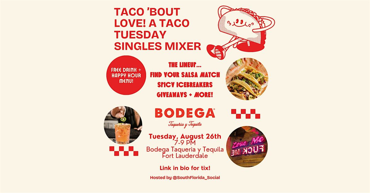 Taco ’Bout Love! A Taco Tuesday Singles Mixer!, 26 August | Event in Fort Lauderdale | AllEvents