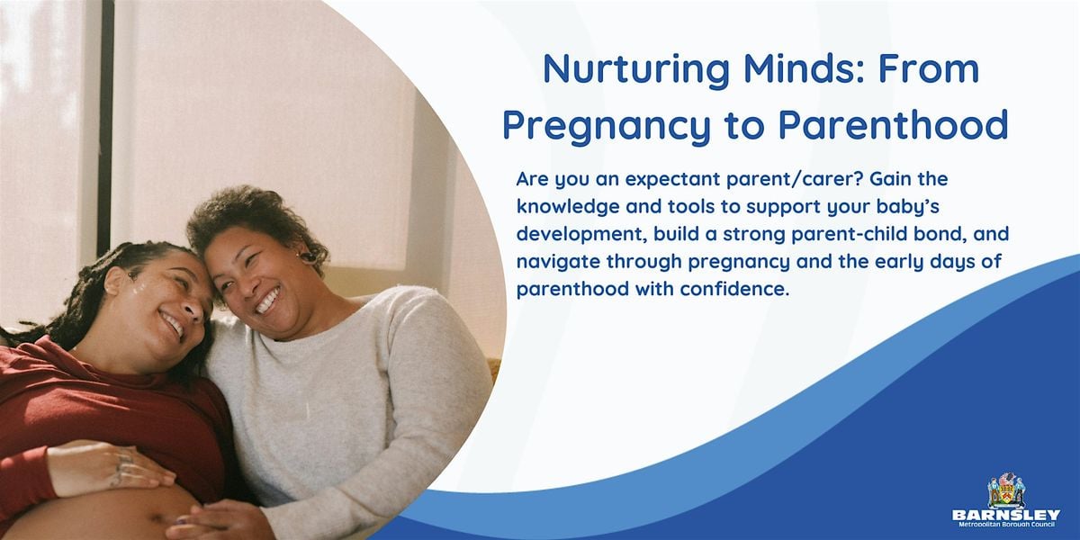 Nurturing Minds: From Pregnancy to Parenthood, 11 October | Event in Penistone | AllEvents