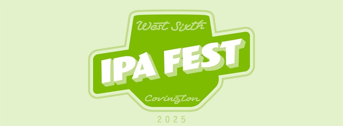 IPA Fest at West Sixth Covington Haus, 9 August | Event in Covington | AllEvents