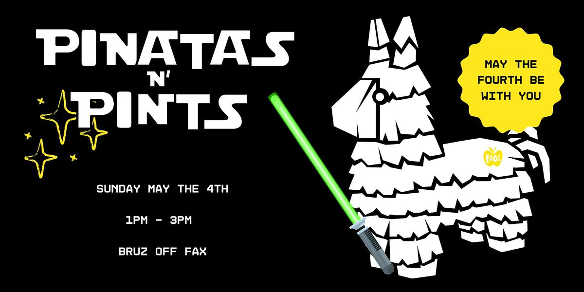 PINATAS N’ PINTS : MAY THE FOURTH EDT., 4 May | Event in Denver | AllEvents