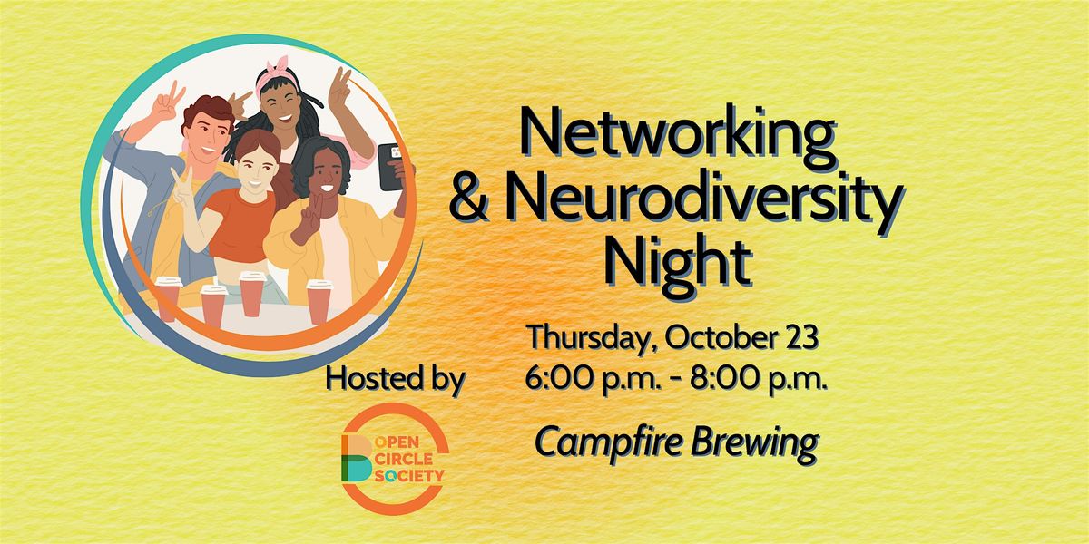 Open Circle Society: Networking & Neurodiversity at Campfire Brewing, 23 October | Event in Westerville