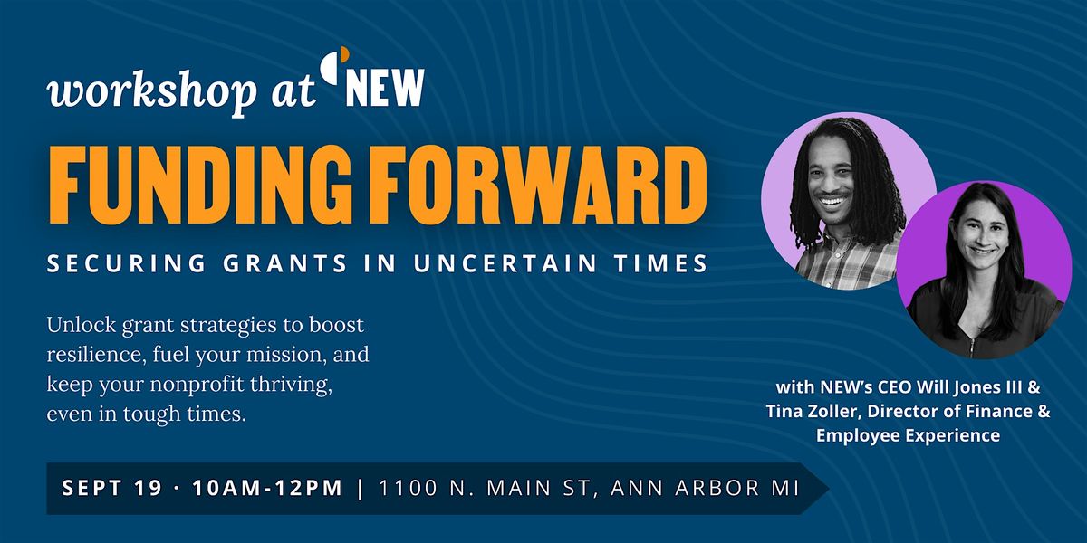 Funding Forward: Securing Grants in Uncertain Times, 19 September | Event in Ann Arbor | AllEvents