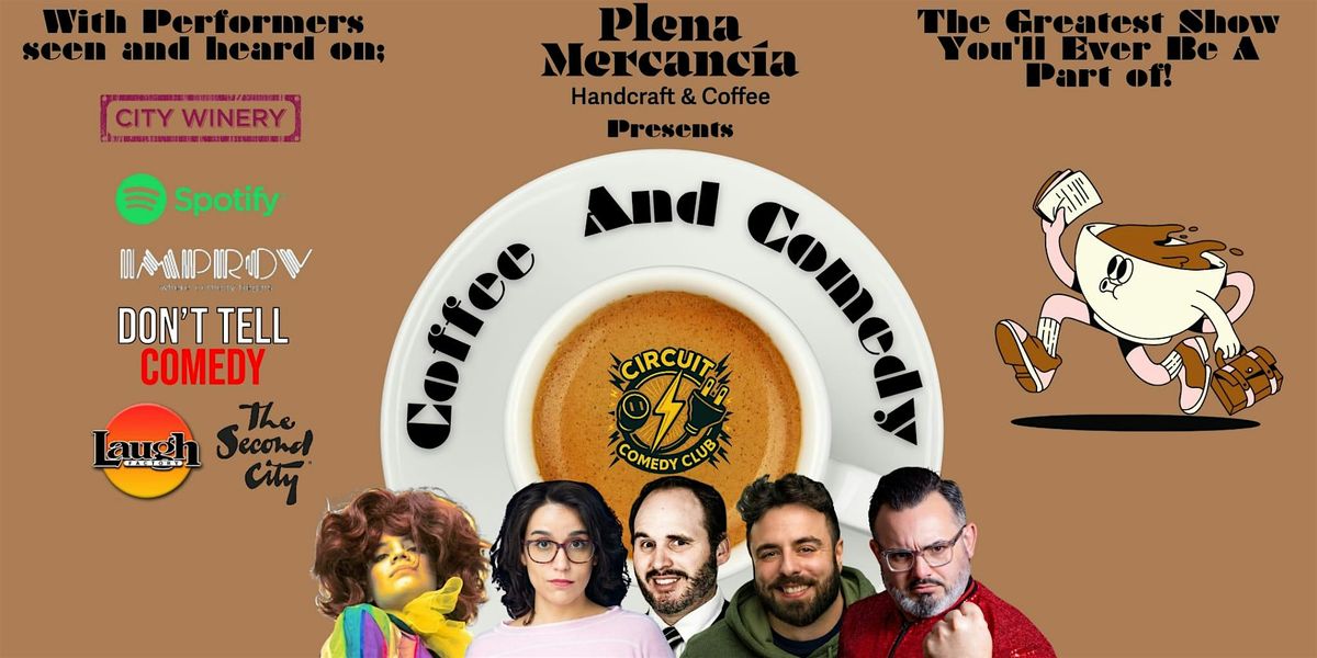 Coffee And Comedy: The Best Show You'll Ever Be A Part Of! Wepa!, 15 August | Event in Chicago | AllEvents