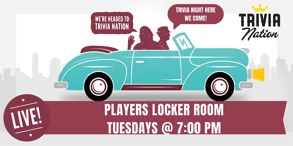 Trivia Nation at Players Locker Room  - Tuesdays 7pm - $150 in Prizes! | Event in Jacksonville | AllEvents