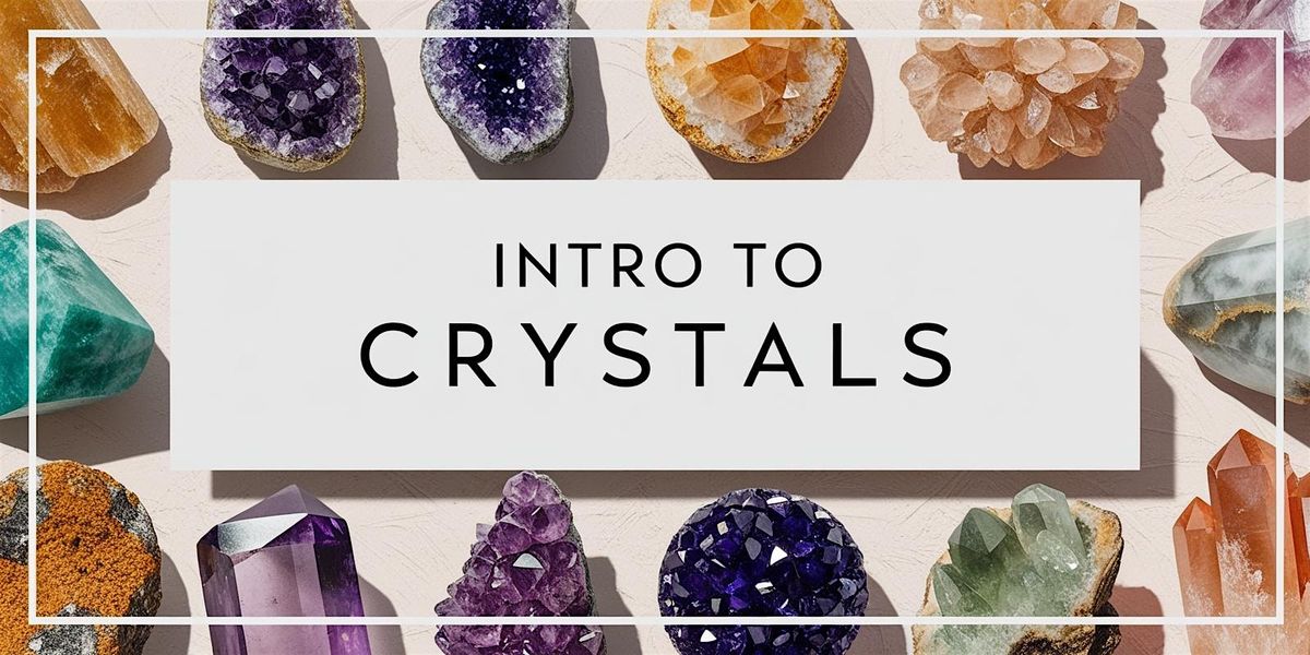 Intro to Crystals, 5 June | Event in Coventry | AllEvents