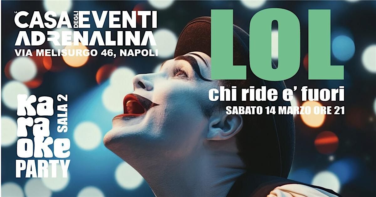 LOL - CHI RIDE E' FUORI.