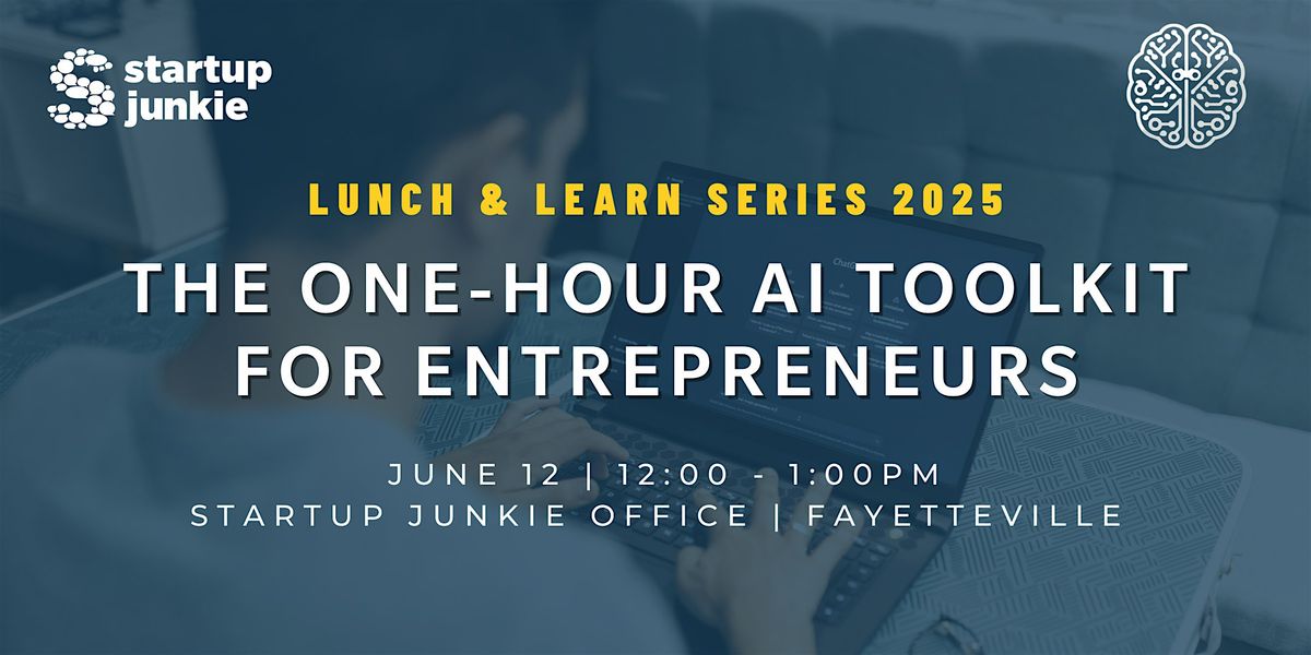 The One-Hour AI Toolkit For Entrepreneurs, 12 June | Event in Fayetteville | AllEvents