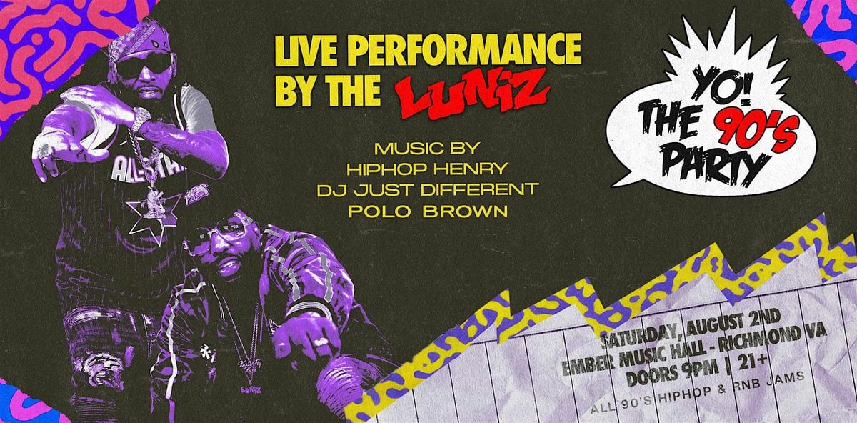 The 90's Party with LUNIZ, 2 August | Event in Richmond | AllEvents