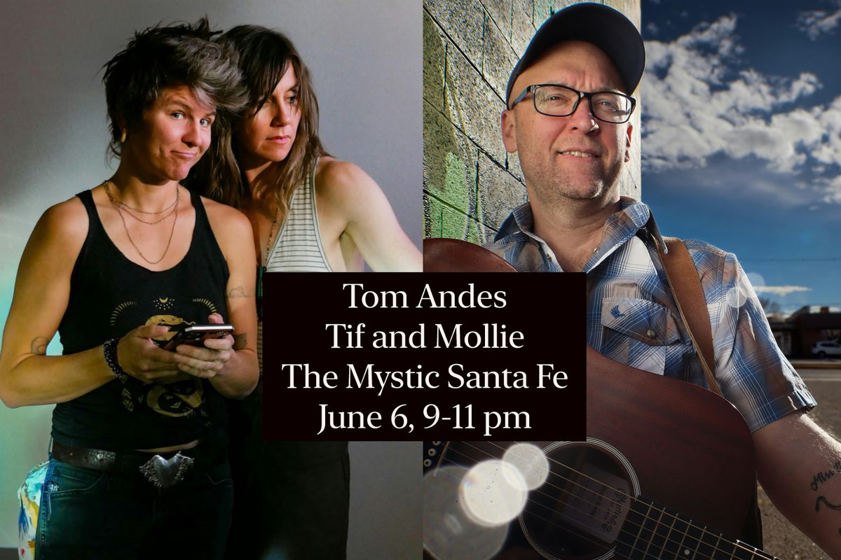 Tom Andes & Tiff & Mollie, 6 June | Event in Santa Fe | AllEvents