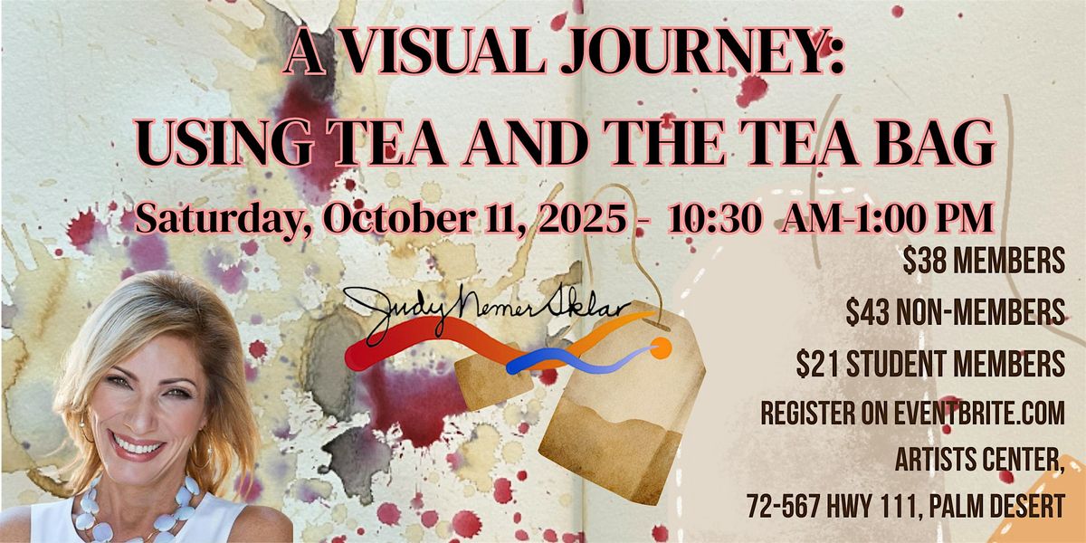 A Visual Journey: Using Tea & Tea Bags with Judy Sklar, 11 October | Event in Palm Desert | AllEvents