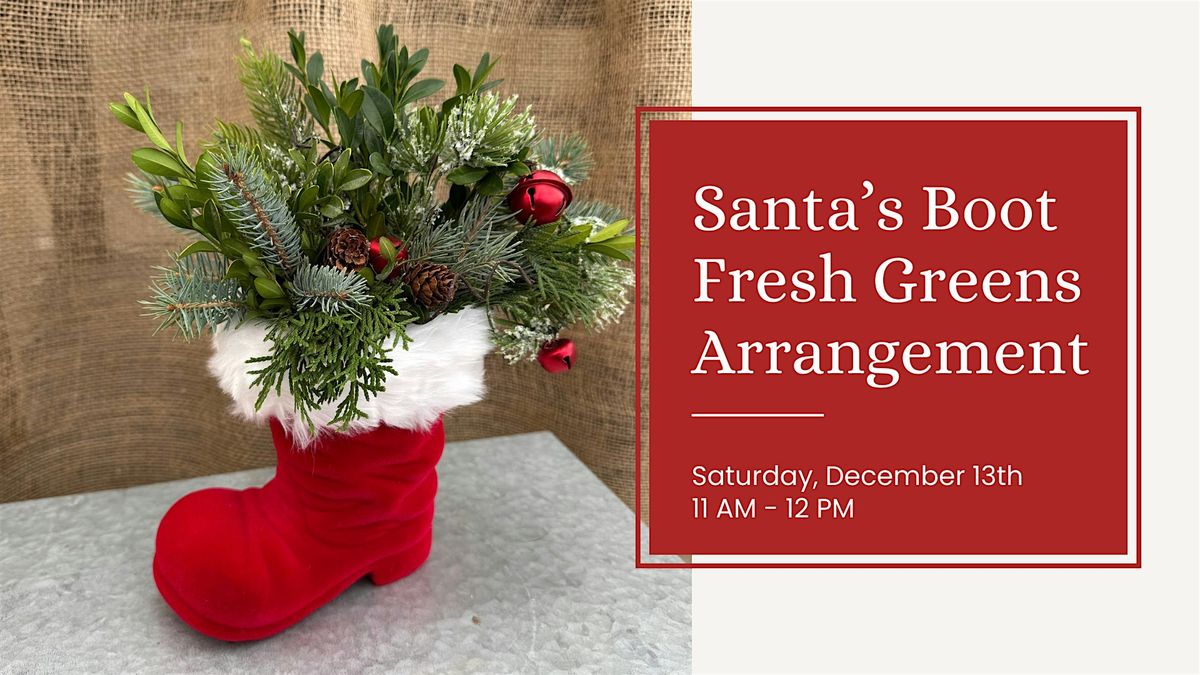 Santa's Boot Fresh Greens Arrangement (5 of 6), 13 December | Event in Marion | AllEvents